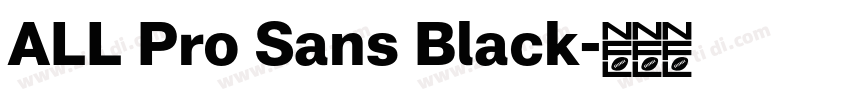 ALL Pro Sans Black字体转换